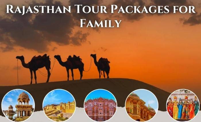 Family-Friendly Rajasthan Tour Packages for an Unforgettable Vacation Family Friendly Rajasthan Tour Packages for an Unforgettable Vacation